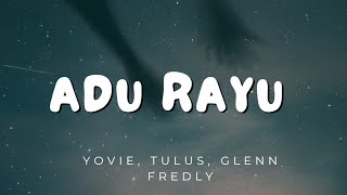 Download lagu Yovie, Tulus, Glenn Fredly - Adu Rayu (Lirik) mp3 Download lagu Yovie, Tulus, Glenn Fredly - Adu Rayu (Lirik) mp3