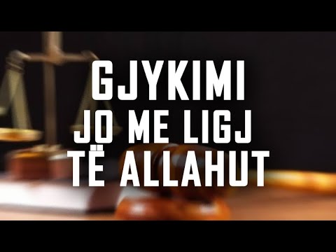 Gjykimi jo me ligj të Allahut