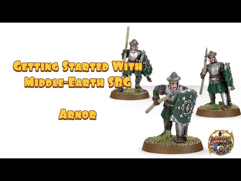 Getting Started With Middle-Earth SBG: Arnor