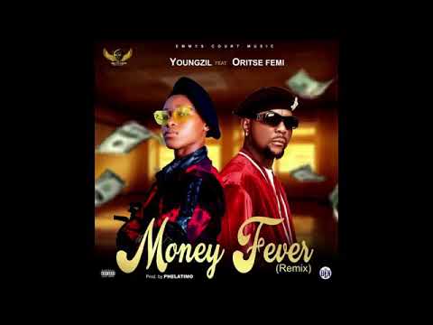 Youngzil Feat. Oritse Femi - Money Fever remix
