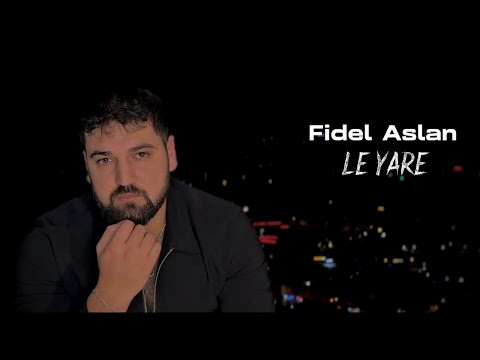 Fidel Aslan -  Le Yare #tiktok #leyare