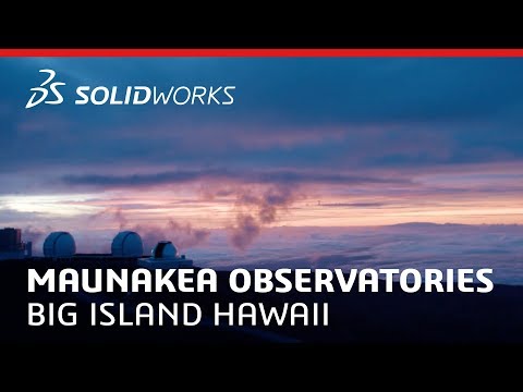 Maunakea Observatories - SOLIDWORKS