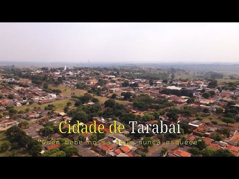 Cidade de Tarabai - "Quem bebe nossa água, nunca esquece"