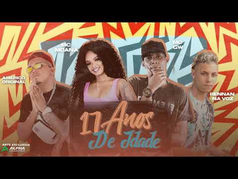 AMÉRICO ORIGINAL E RENNAN NA VOZ E MC MOANA E MC GW - 17 ANO DE IDADE - DJ CHAPA