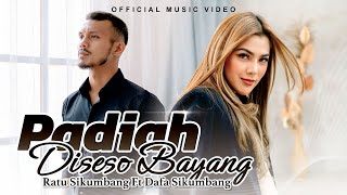 Download lagu Ratu Sikumbang ft. Dafa Sikumbang - Padiah Diseso Bayang mp3 Download lagu Ratu Sikumbang ft. Dafa Sikumbang - Padiah Diseso Bayang mp3