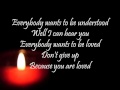 You Are Loved (Don't Give Up) - Josh Groban (lyrics)