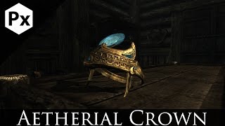 Skyrim Mod Spotlight: Aetherial Crown by Saerileth