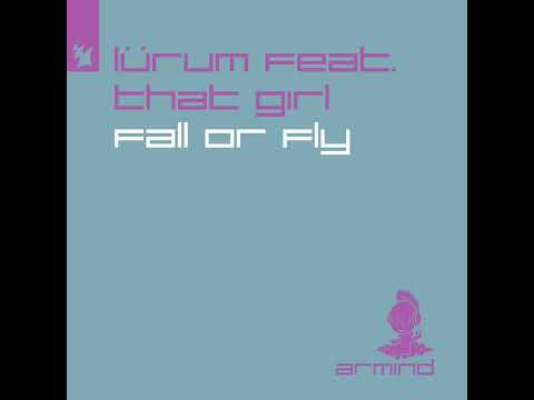 LÜRUM - Fall or Fly (feat. That Girl) [Extended Mix]