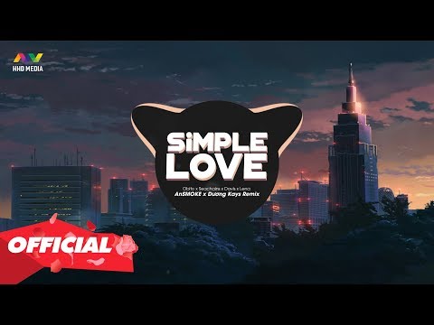 SIMPLE LOVE - Obito x Seachains x Davis x Lena (AnSMOKE ft. Dương Kays Remix)