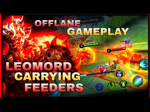 Leomord Carrying Feeders - Offlane Leomord Gameplay | LeooMord | MLBB