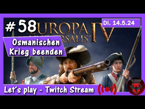 Europa Universalis IV #58: Osmanischen Krieg beenden (Aragon / Röm. Reich) - Twitch (Di. 14.5.)