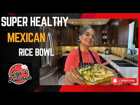 Super Delicious & Healthy Mexican Rice Bowl @tejis.kitchen