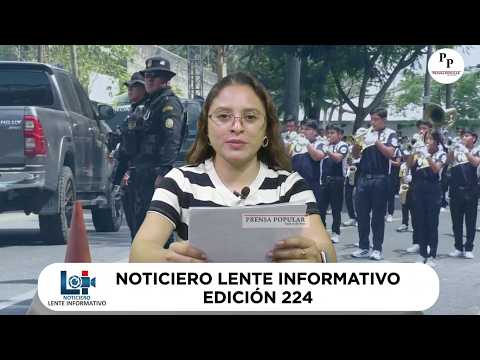 NOTICIERO LENTE INFORMATIVO EDICIÓN 224