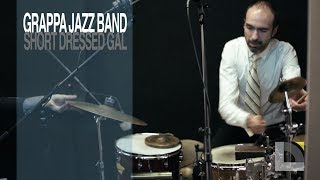 Grappa Jazz Band - Short Dressed Gal