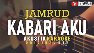 Download lagu kabari aku - jamrud (akustik karaoke) mp3