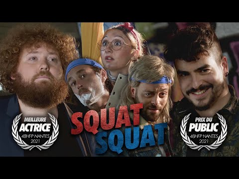 SQUAT SQUAT (Prix du Public & Meilleure Actrice 48HFP Nantes 2021)