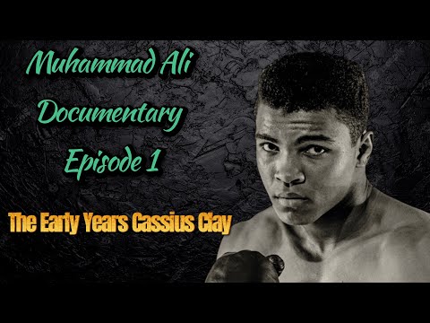 Early Years Cassius Clay 1956 - 1963 Muhammad Ali The Complete Documentary Episode 1