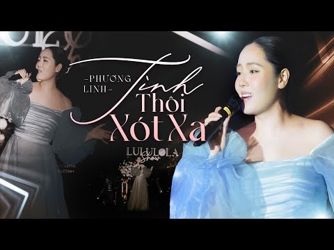 TÌNH THÔI XÓT XA - PHƯƠNG LINH live at #Lululola