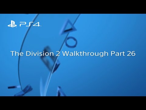 Tom Clancy's The Division 2 Walkthrough Part 26