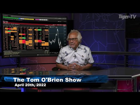 April 20th , Tom O'Brien Show on TFNN - 2022
