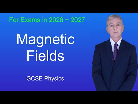 GCSE Physics Revision "Magnetic Fields"