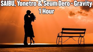 SAIBU, Yonetro & Seum Dero - Gravity - [1 Hour] [Progressive House Music]