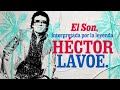 LATINA STEREO🌴| EL SON - HÉCTOR LAVOE