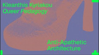 MASS Lecture: Queer Pedagogy by Kleanthis Kyriakou