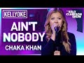 Kelly Clarkson Covers 'Ain't Nobody' By Chaka Khan | Kellyoke