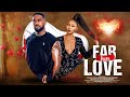 FAR FROM LOVE UZOR ARUKWE BELINDA EFFAH A Nigerian Movie