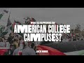 What is Happening on American College Campuses?