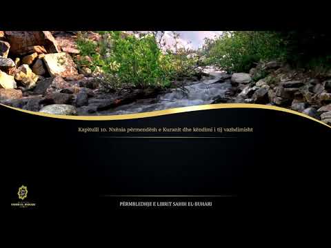 Sahih Buhari - Hadith 1813 - Nxënia përmendësh e Kuranit dhe këndimi i tij vazhdimisht