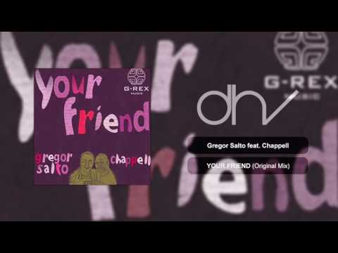 Gregor Salto feat. Chappell - Your Friend