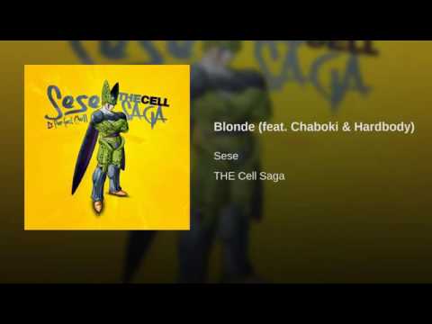 Sese x Chaboki x Hardbody - "Blonde"