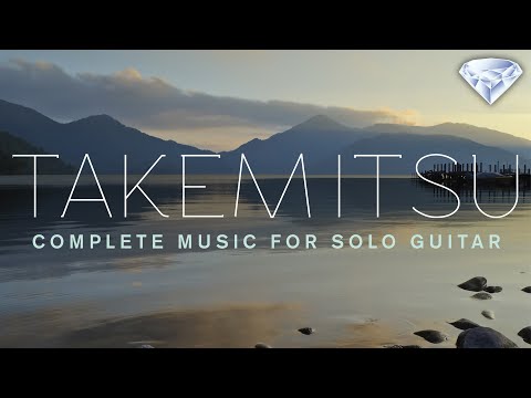Takemitsu: Complete Music for Solo Guitar