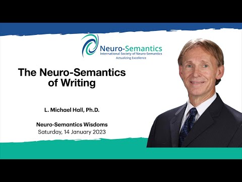 The Neuro Semantics of Writing | L Michael Hall PhD