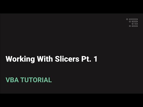 Working with Slicers in Excel VBA | Pt. 1