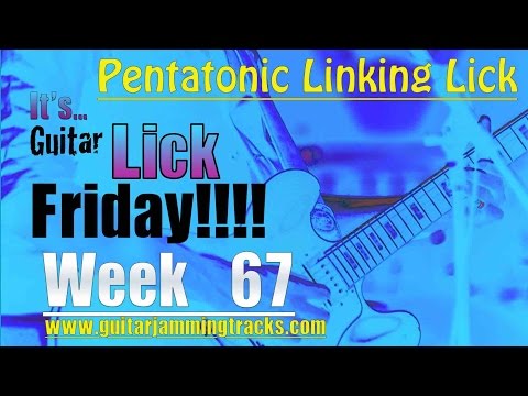 Guitar Lesson - Lick Friday Week 67 Pentatonic Linking