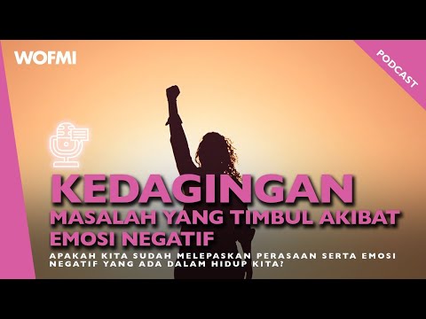 KEDAGINGAN part 21 (MASALAH YANG TIMBUL AKIBAT EMOSI NEGATIF)