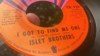 Isley Brothers, 'I Got to Find Me One'