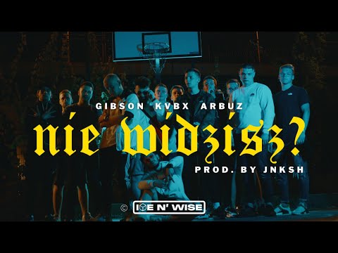 GIBSON, KVBX, ARBUZ - "NIE WIDZISZ?" PROD.JNKSH (VIDEO by BIL)