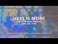 Hess Is More : National Sawdust : April 2016 