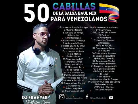 50 Pegaditas De La Salsa Baul Mix Para Venezolanos 2023 Dj Franyer El Salsero Latino