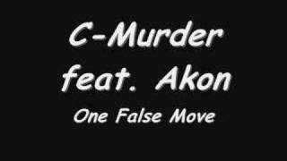 One False Move By: C-Murder