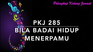 Download lagu PKJ 285 Bila Badai Hidup Menerpamu - Pelengkap Kidung Jemaat mp3