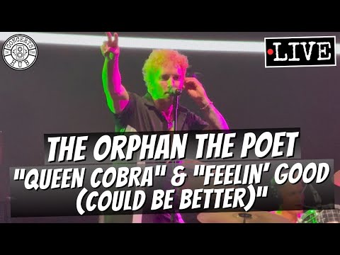 The Orphan The Poet "Queen Cobra" & "Feelin' Good (Could Be Better)" LIVE
