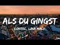 Contec x Lina Maly - Als du gingst (edit) (Lyrics/Text)