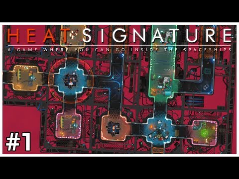 Heat Signature - #1 - Pool Table Pirouette - Let's Play / Gameplay / Beverage