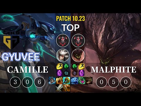 GEN gyuvee Camille vs Malphite Top - KR Patch 10.23