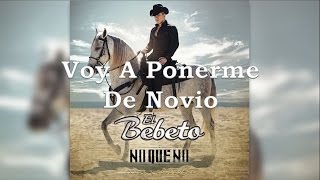 Voy A Ponerme De Novio Music Video
